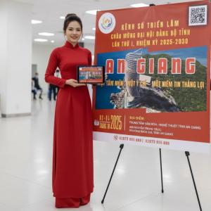 Kênh Số: Triển Lãm Chào Mừng Đại Hội Đảng Bộ Tỉnh An Giang Lần Thứ I, Nhiệm Kỳ 2025-2030