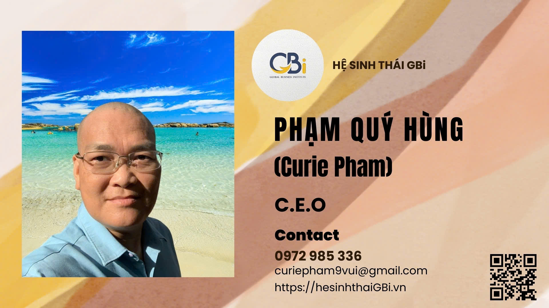 I. Mr. Curie Phạm | CEO Hệ sinh thái GBi