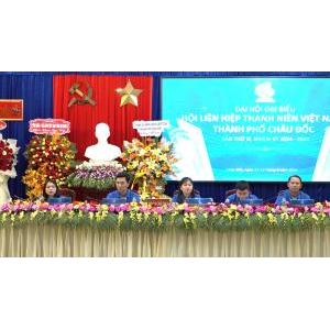 Đại Hội Hội Liên Hiệp Thanh Niên Việt Nam Thành Phố Châu Đốc Lần Thứ XII, Nhiệm Kỳ 2024-2029