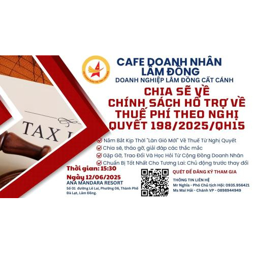 Cafe Doanh Nhân Lâm Đồng – Đón Làn Gió Mới từ Nghị quyết 198/2025/QH15