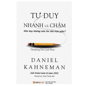 Tư Duy Nhanh Và Chậm | Daniel Kahneman